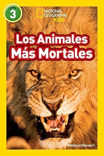Lectores De National Geographic: Los Animales Mas Mortales