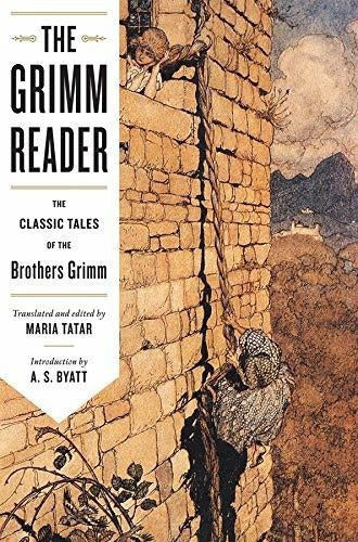The Grimm Reader: Los Cuentos Clásicos De Los Hermanos Grimm