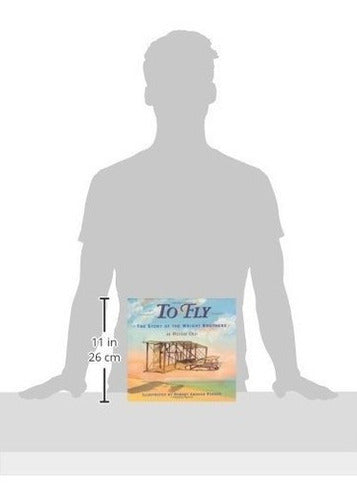 Volar: La Historia De Los Hermanos Wright