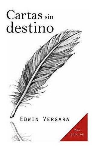 Cartas Sin Destino (spanish Edition)