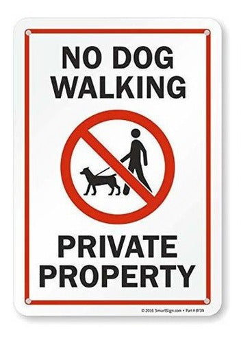 Cartel Prohibido Pasear Al Perro: Propiedad Privada De