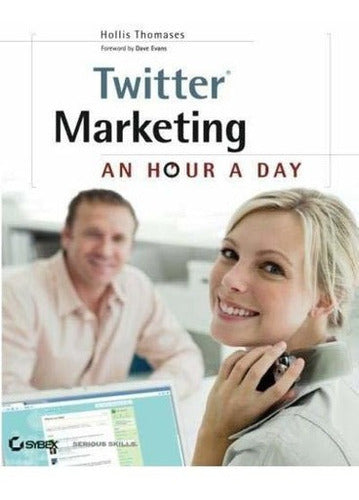 Marketing en Twitter: Una Hora Al Día (libro)