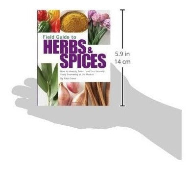 Guía De Campo De Hierbas Y Especias: Cómo Identificar,