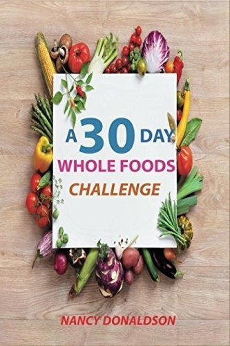 Desafío De 30 Días De Alimentos Integrales