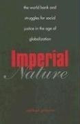 Naturaleza Imperial: El Banco Mundial Y Luchas-LIBRO