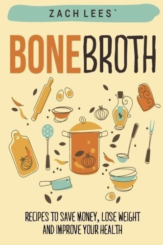 Libro - Caldos: Recetas Para Ahorrar Dinero y Perder Peso