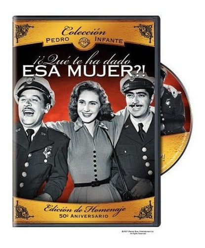 Coleccion Pedro Infante:!? Que Te Ha Dado Esa Mujer ?!