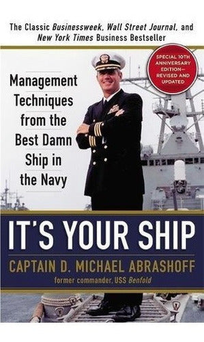 Es Tu Barco: Técnicas De Administración Del Mejor Maldito