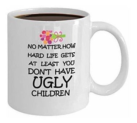 No Importa Lo Difícil Que Sea La Vida Al Menos No Tienes