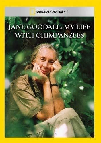 Jane Goodall: Mi Vida Con Chimpancés