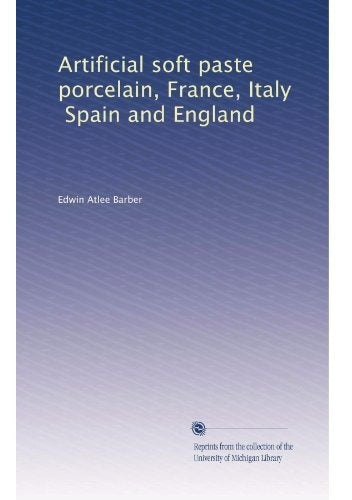 Porcelana De Pasta Blanda Artificial, Francia, Italia