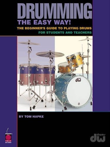 Drumming The Easy Way!:La Guía Para Principiantes Para tocar