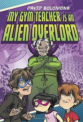Libro - Mi Profesor De Gimnasia Es Un Alien