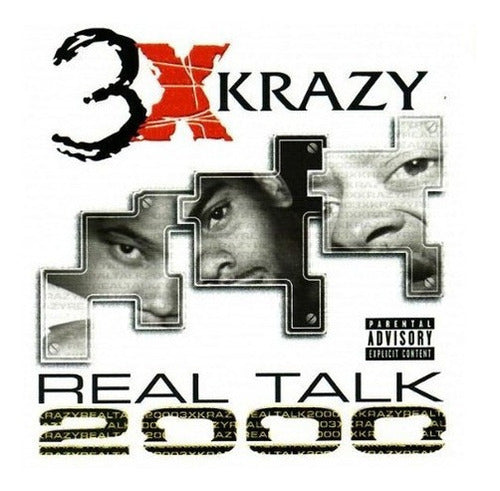 3x Krazy / real Talk 2000