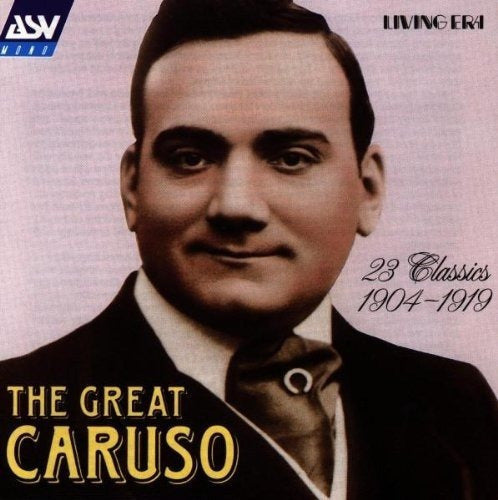 El Gran Caruso: 23 Clásicos 1904-1919