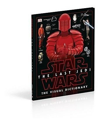 Star Wars The Last Jedi El Diccionario Visual