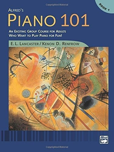 Alfred's Piano 101, Bk 1: ¡un Emocionante Curso En Grupo