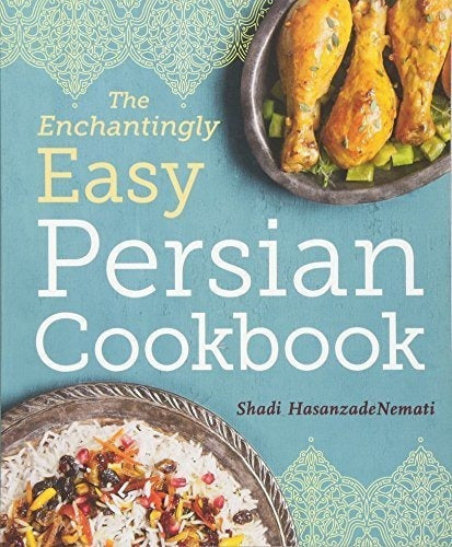 El Libro De Cocina Persa Enchantingly Easy: 100 Recetas
