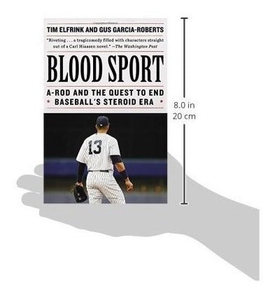 Deporte Sangriento A-rod Y La Búsqueda Para Poner libro