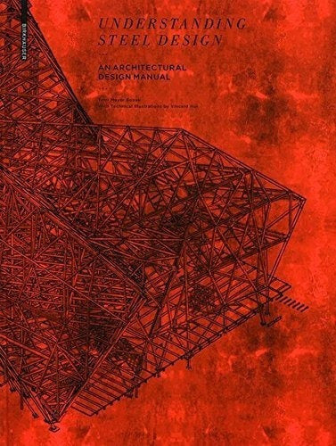 Comprender la construcción de acero: un manual del acero en