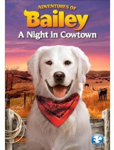 DVD - Aventuras De Bailey - Una Noche En Cowtown