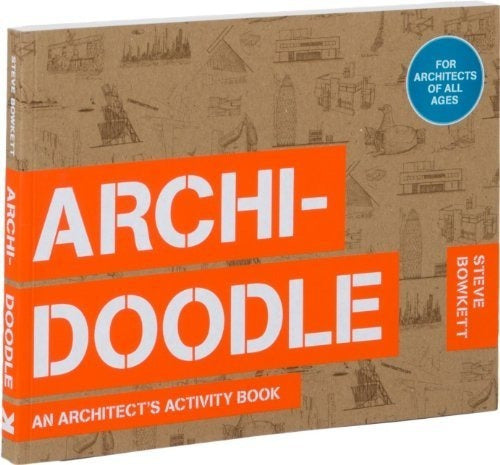Archidoodle: El Libro De Actividades Del Arquitecto