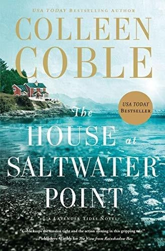 The House At Saltwater Point una Novela De Las Mareas