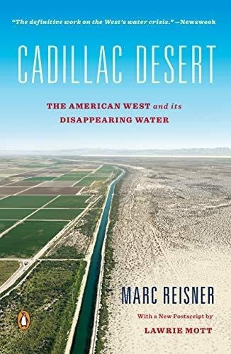 Desierto De Cadillac: El Oeste Americano Y Su Agua