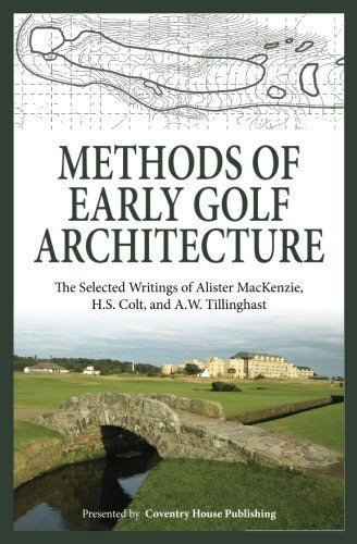 Métodos De La Arquitectura Temprana Del Golf: Los Escritos