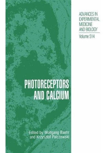 Fotorreceptores Y Calcio libro