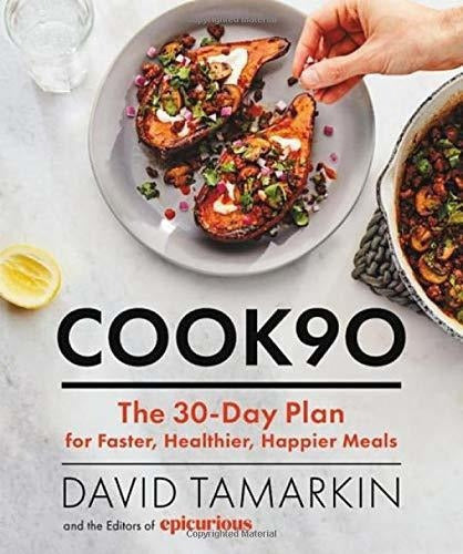 Cook90: El Plan De 30 Días Para Comidas Más Rápidas