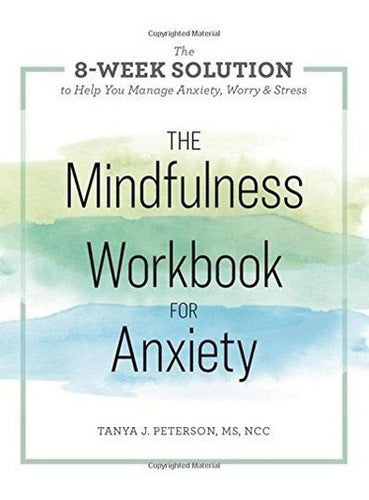 El Libro De Trabajo De Mindfulness Para La Ansiedad