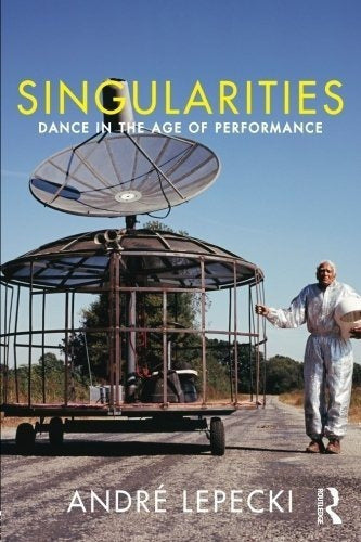 Singularidades Baile En La Era Del Rendimiento libro