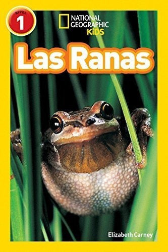 Lectores De National Geographic: Las Ranas (ranas)