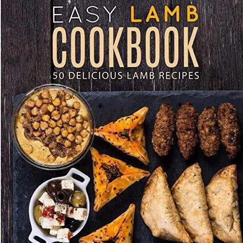 Libro de cocina Easy Lamb: 50 Deliciosas Recetas De Cordero