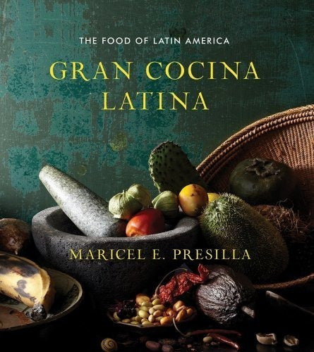 Gran Cocina Latina: La Comida De América Latina
