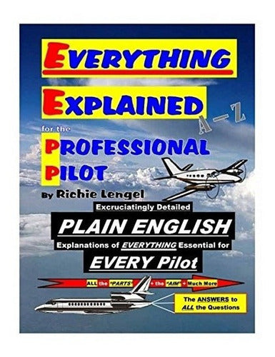 Todo Explicado Para El Piloto Profesional 12ª Edición