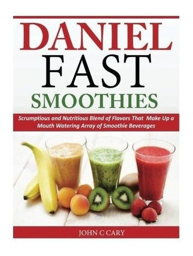 Libro - Daniel Fast Smoothies