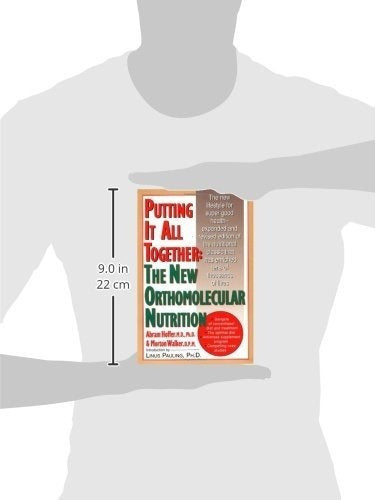 Poniéndolo Todo Junto: La Nueva Nutrición Ortomolecular