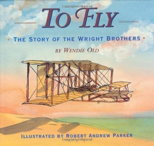Volar: La Historia De Los Hermanos Wright