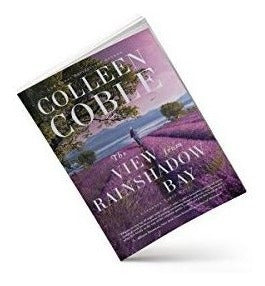 La Vista Desde La Bahía De Rainshadow una Novela De Las