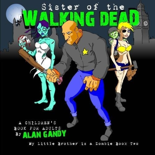 Hermana De Los Muertos Vivientes: Mi Hermanito Es Un Zombie