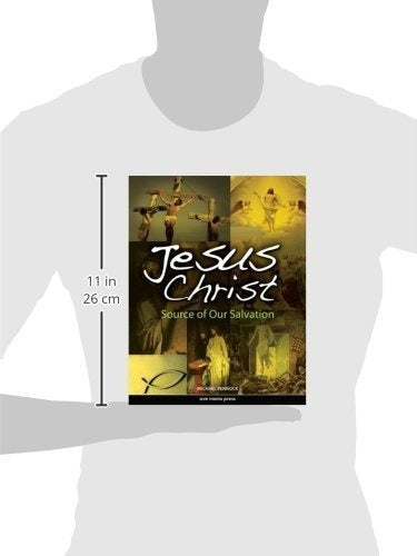 Jesucristo: Fuente De Nuestra Salvación