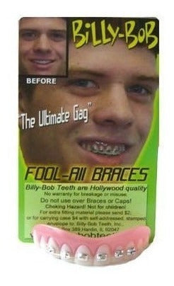 Ortodoncia de broma Billy Bob