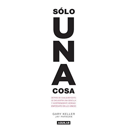 Solo una cosa / The One Thing (Spanish Edition)
