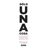 Solo una cosa / The One Thing (Spanish Edition)