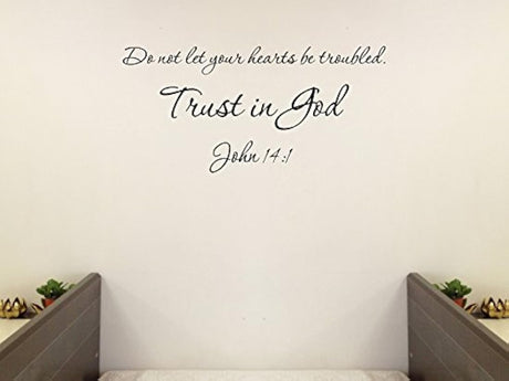 mural para el hogar No dejes que tus corazones sean problemáticos. Confíe en Dios.