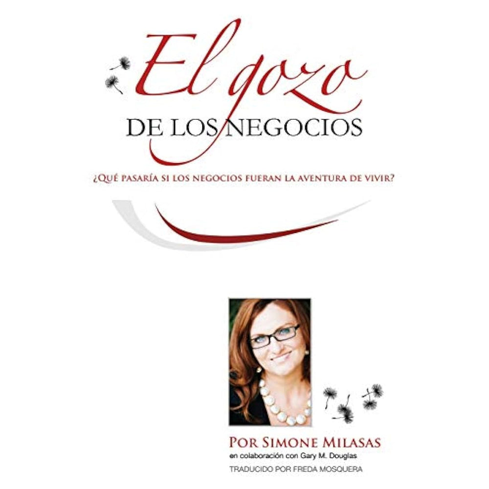 El Gozo de Los Negocios (Spanish Edition)