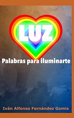 LUZ: Palabras para iluminarte