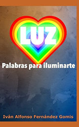 LUZ: Palabras para iluminarte